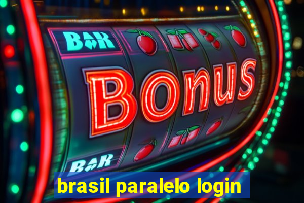 brasil paralelo login